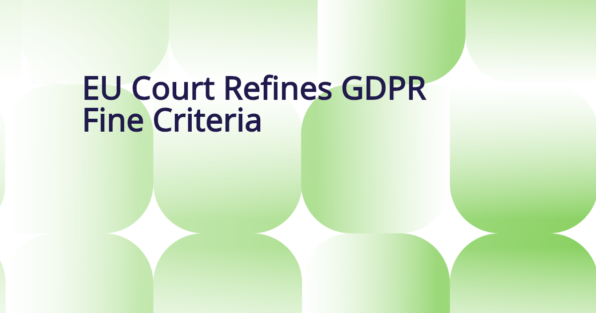 Auto-generated banner for New Criteria for GDPR Fines Determined by the CJEU